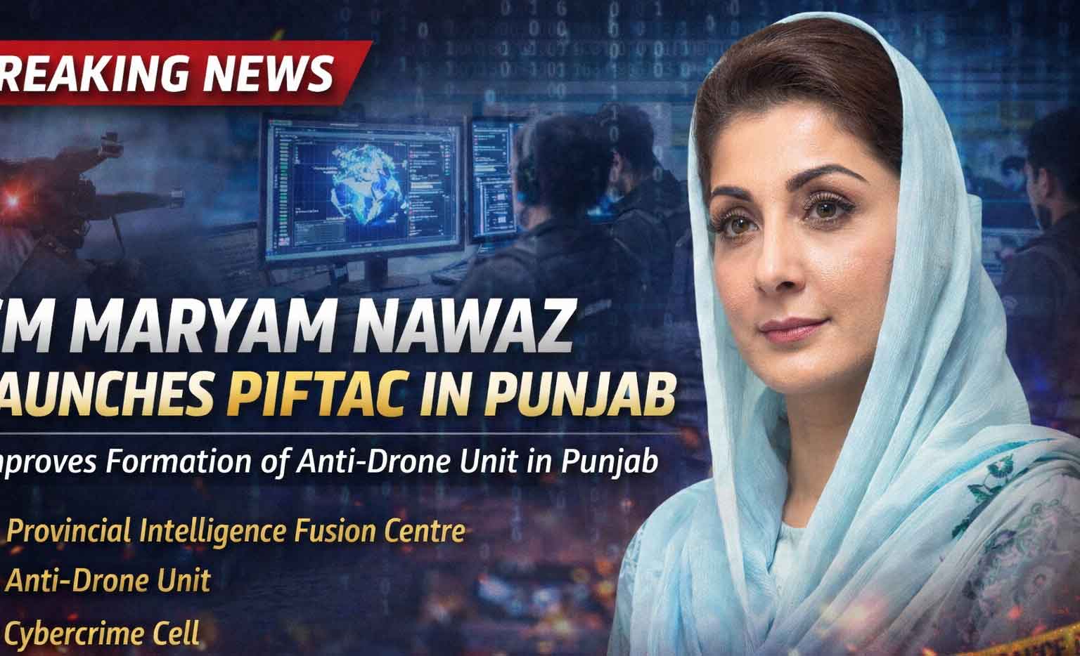 PIFTAC, Approves Anti-Drone Unit in Punjab